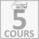 Chèque-cadeau "Les Coulisses du Chef" - Forfait 5 cours